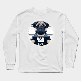 LAPD Jail Photo of Bad Dog Long Sleeve T-Shirt